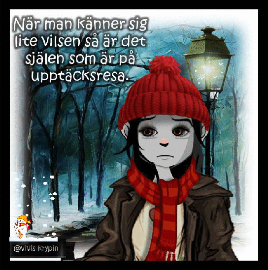 När man känner sig lite vilsen så är det själen som är på upptäcksresa